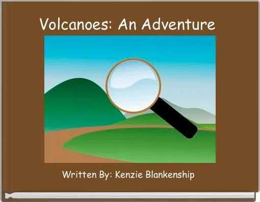Volcanoes: An Adventure 