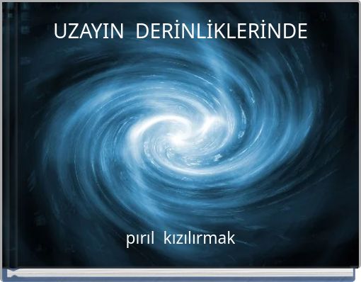 UZAYIN DERİNLİKLERİNDE