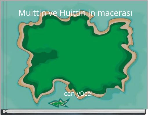 Muittin ve Huittin in macerası