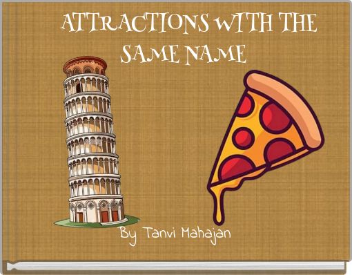 ATTRACTIONS WITH THE SAME NAME