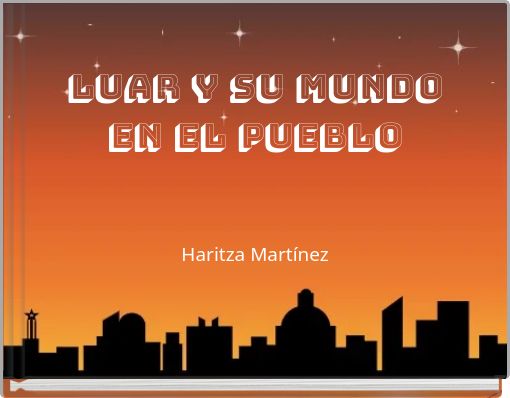 Luar y su mundo en EL PUEBLO Haritza Mart&iacute;nez