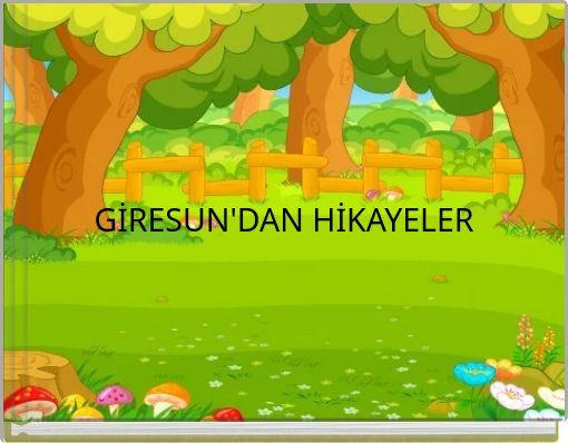 GİRESUN'DAN HİKAYELER