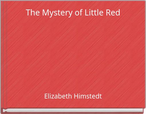 The Mystery of Little Red