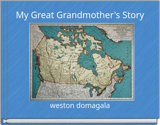 My Great Grandmother's Story