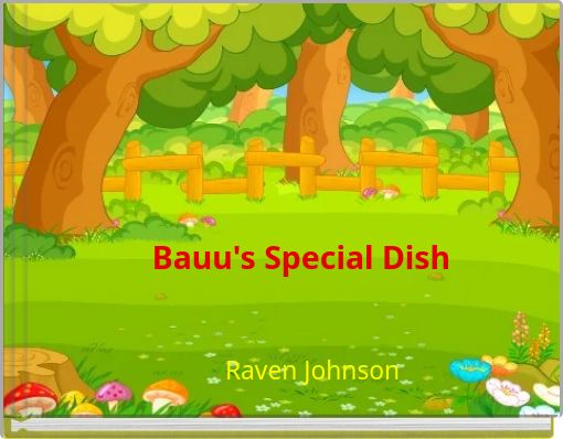 Bauu's Special Dish