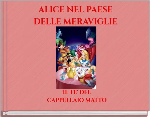 ALICE NEL PAESE DELLE MERAVIGLIE