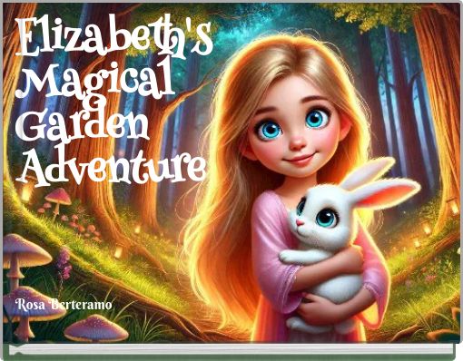 Elizabeth's Magical Garden Adventure