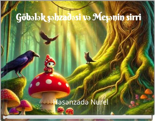 Book Cover for: Göbələk şəhzadəsi və Meşənin sirri
