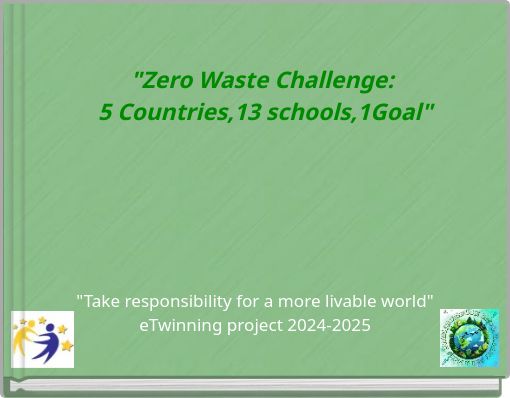 "Zero Waste Challenge: 5 Countries,13 schools,1Goal"
