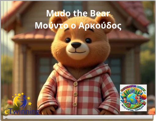 Mudo the Bear Μούντο ο Αρκούδος