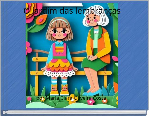 O jardim das lembranças