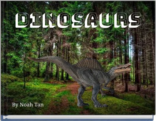 Dinosaurs