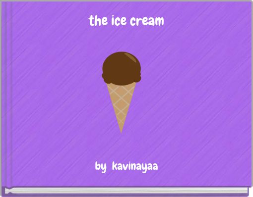 the ice cream