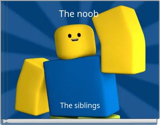 The noob