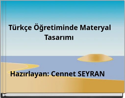 Hazırlayan: Cennet SEYRAN