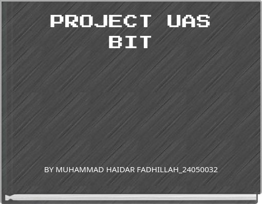 PROJECT UAS BIT