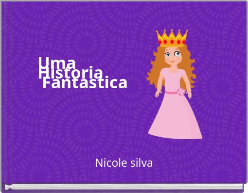 Uma Historia Fantastica