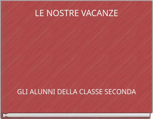 LE NOSTRE VACANZE