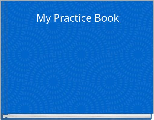 My Practice Book