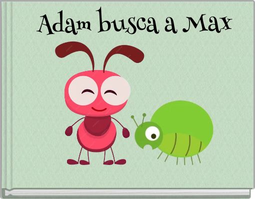 Adam busca a Max