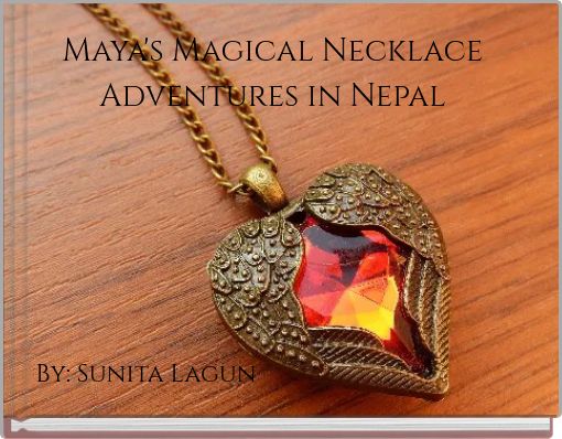 Maya's Magical Necklace Adventures in Nepal