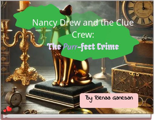 Nancy Drew and the Clue Crew: The Purr-fect Crime