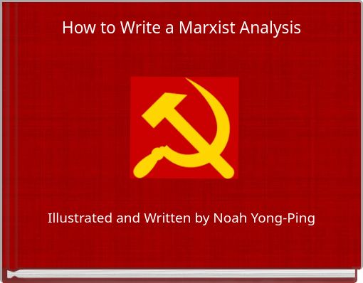 How to Write a Marxist Analysis