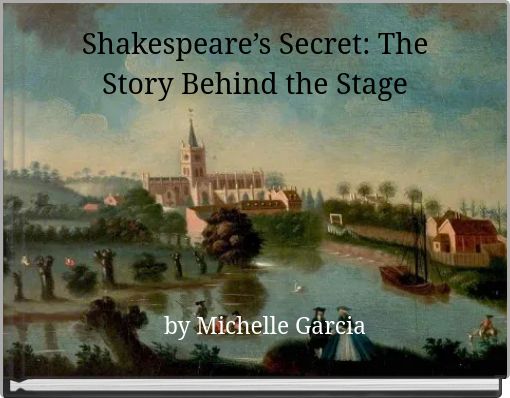 Shakespeare’s Secret: The Story Behind the Stage