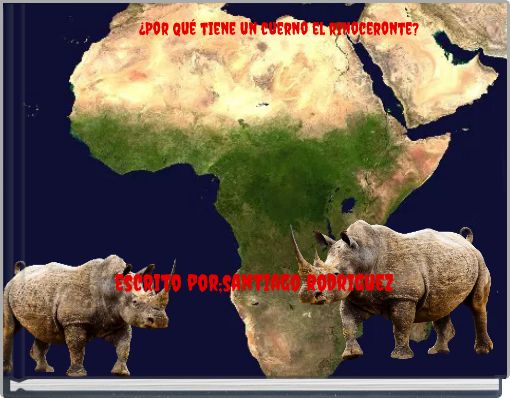 Book Cover for: ¿Por qué tiene un cuerno el rinoceronte?