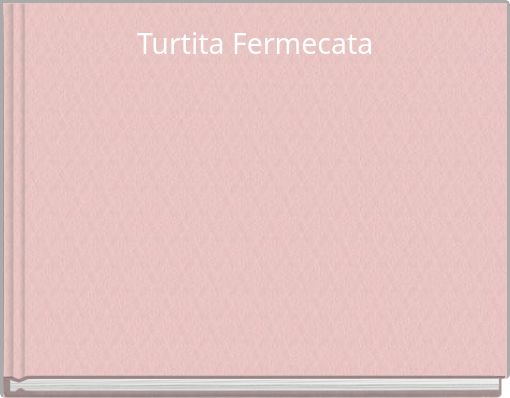 Turtita Fermecata