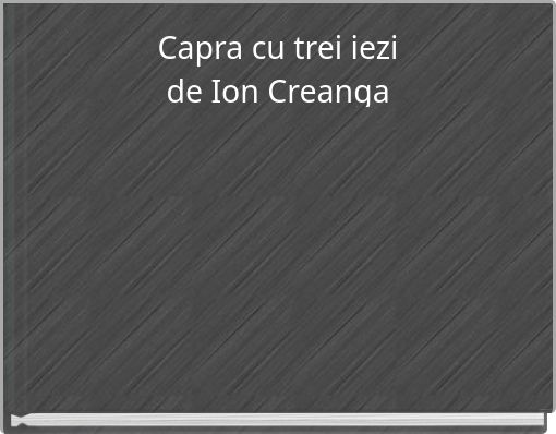 Capra cu trei iezi de Ion Creanga
