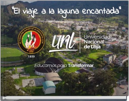 "El viaje a la laguna encantada"