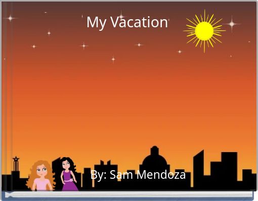 My Vacation