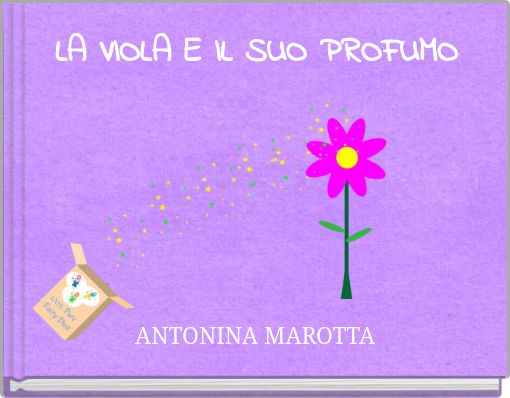 LA VIOLA E IL SUO PROFUMO