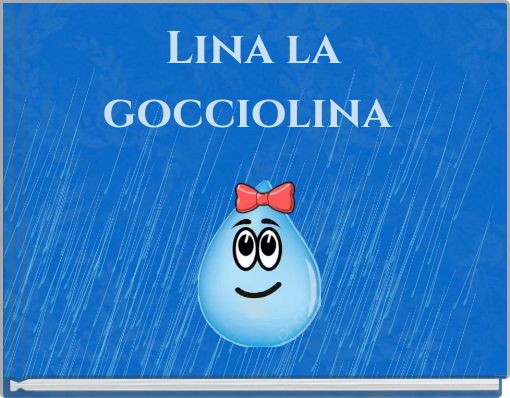 Lina la gocciolina