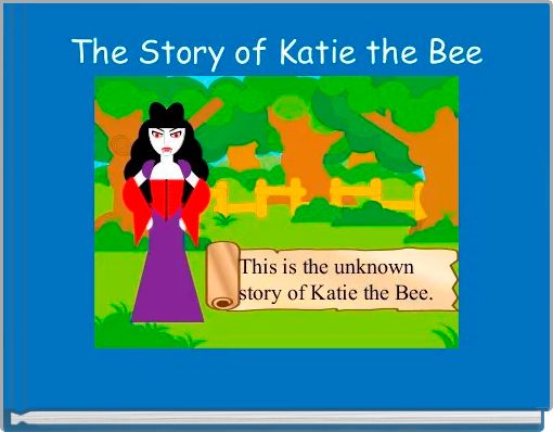 The Story of Katie the Bee