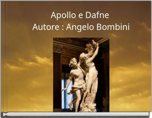 Front cover of 'Apollo e Dafne Autore : Angelo Bombini' 