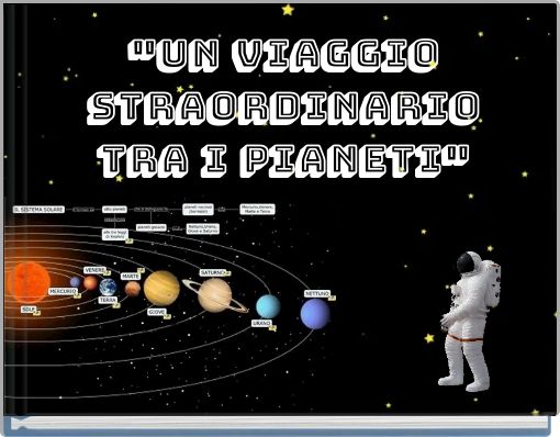 "Un viaggio straordinario tra i pianeti"