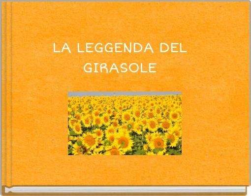 LA LEGGENDA DEL GIRASOLE