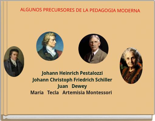 ALGUNOS PRECURSORES DE LA PEDAGOGIA MODERNA