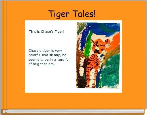 Tiger Tales! 