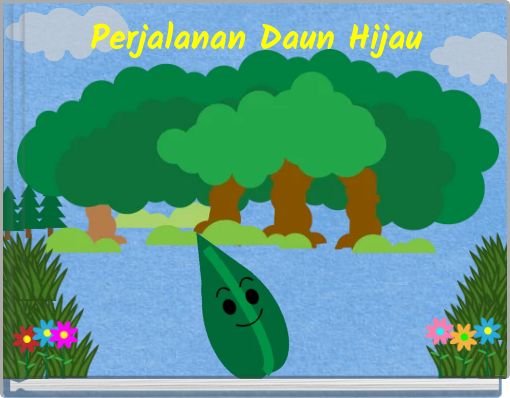 Perjalanan Daun Hijau