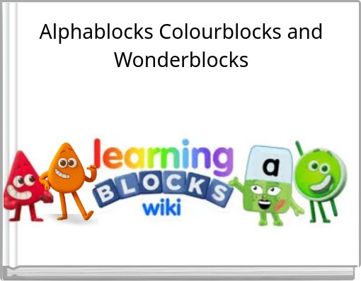 Alphablocks Colourblocks and Wonderblocks
