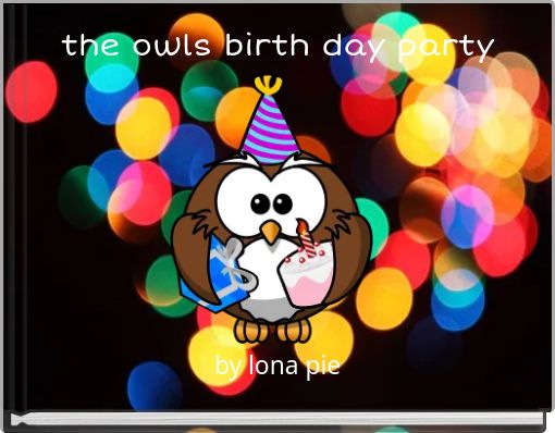 the owls birth day party
