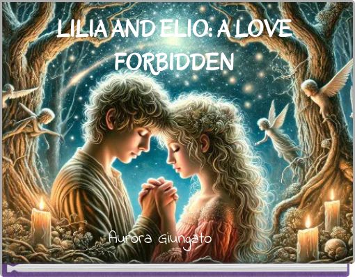 LILIA AND ELIO: A LOVE FORBIDDEN