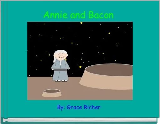 Annie and Bacon 