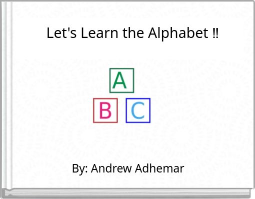 Let's Learn the Alphabet ‼