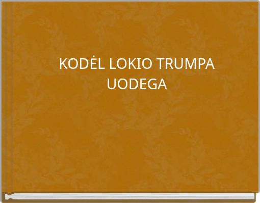 KODĖL LOKIO TRUMPA UODEGA