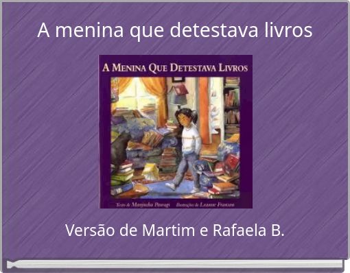 A menina que detestava livros