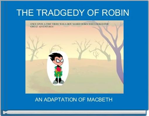 THE TRADGEDY OF ROBIN 